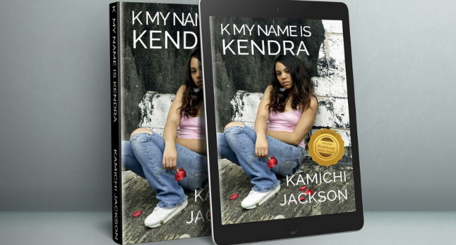 S109 – Kamichi Jackson: “K My Name is Kendra”