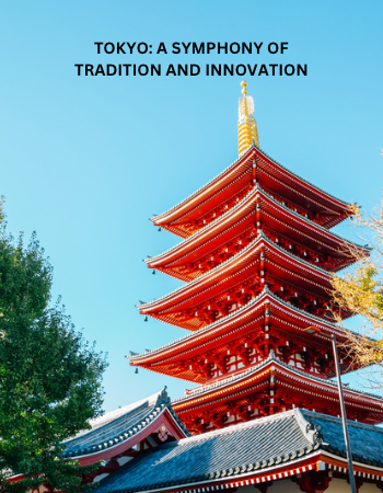 Tokyo A Symphony of Tradition and Innovation Jaro Media